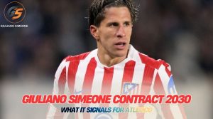 Giuliano Simeone Contract 2030: What It Signals for Atlético Giuliano Simeone Contract 2030: What It Signals for Atlético